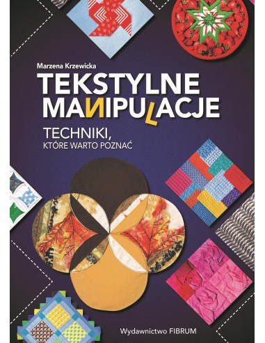 Książka "Tekstylne manipulacje"